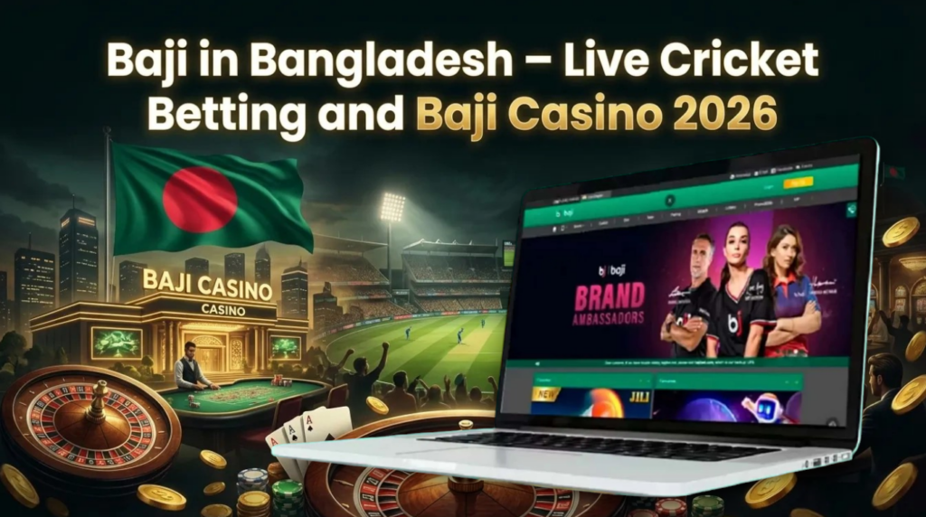 Baji in Bangladesh Betting and Casino 2026